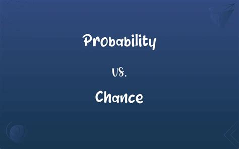 probability vs chance|Chance and Probability .